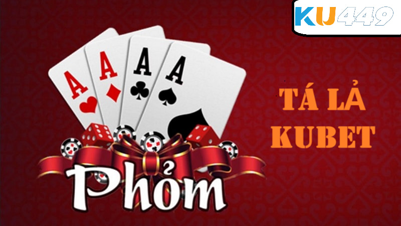 Khám phá thông tin sơ lược Phỏm Kubet 