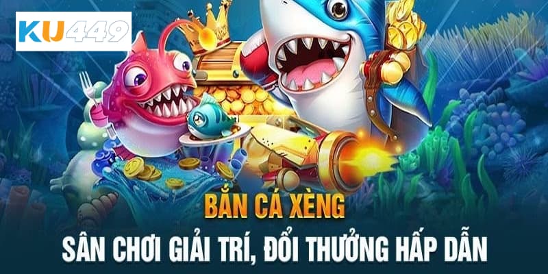 bắn cá xèng Kubet