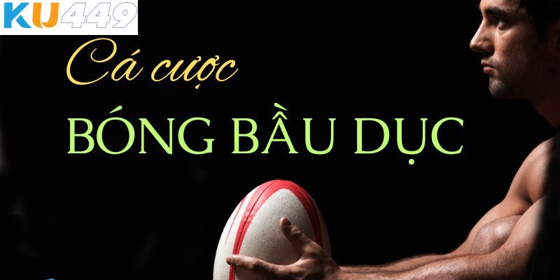 Cá cược bóng bầu dục Kubet là gì ?